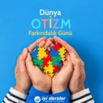 Otizm Farkındalık Günü