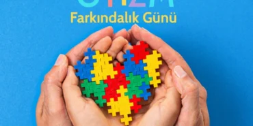 Otizm Farkındalık Günü