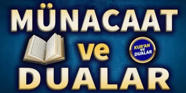 Münacaat Nedir? Nasıl Yapılır?